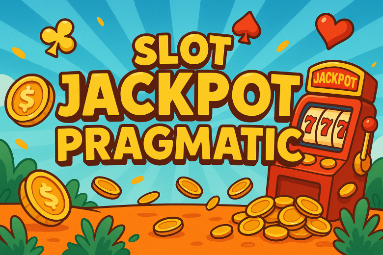 Slot Jackpot Pragmatic 2025